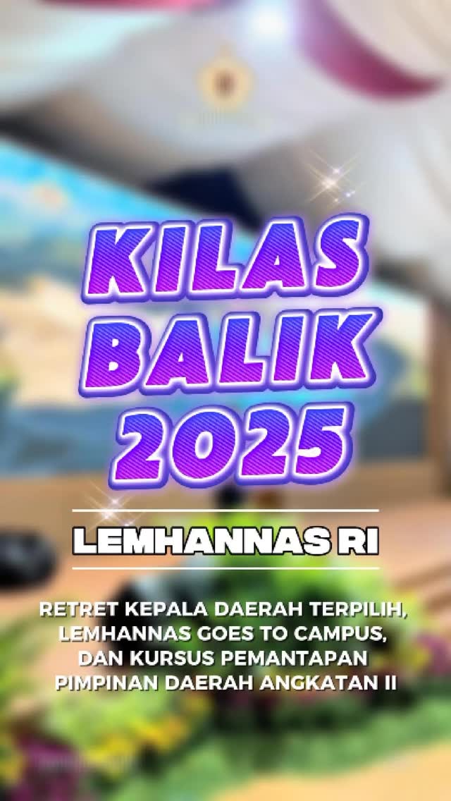 Sepanjang 2025, Lemhannas RI konsisten meningkatka...