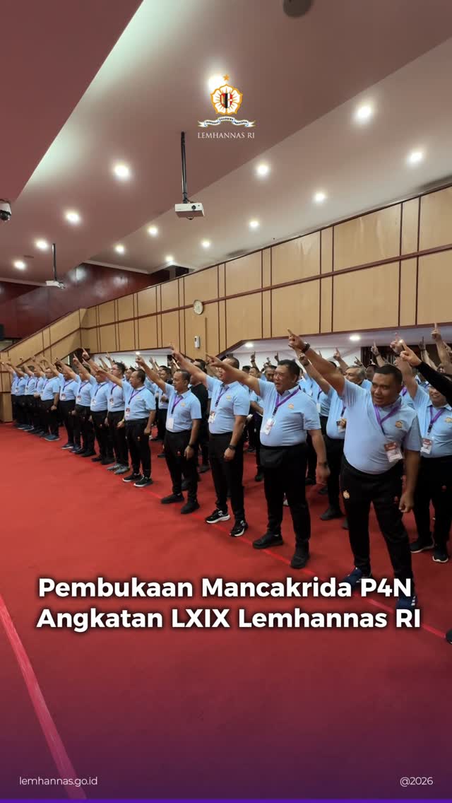Hari ini para peserta P4N Angkatan LXIX Lemhannas ...