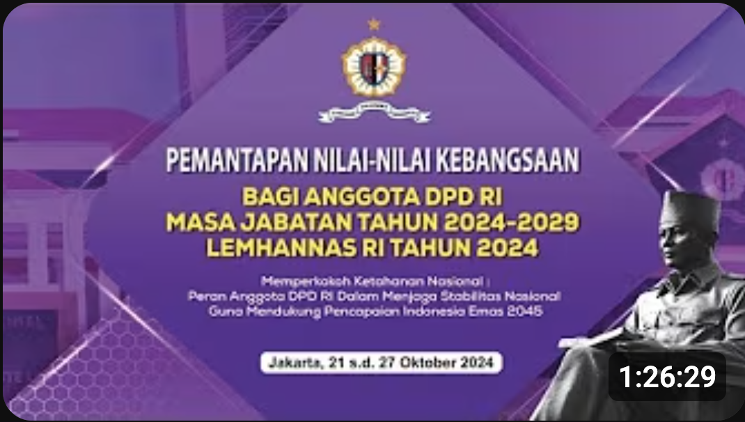Pemantapan Nilai-Nilai Kebangsaan bagi Anggota DPD RI Masa Jabatan 2024-2029